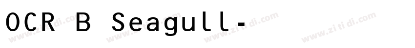 字体名称OCR B Seagull字体转换